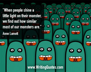... Anne Lamott Quotes - Similar Monster - Inspirational Writing Quotes