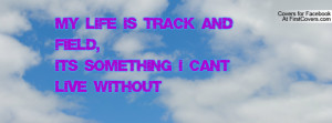 my life is track and field , Pictures , its something i cant live ...