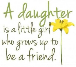 Mother Daughter Quotes...
