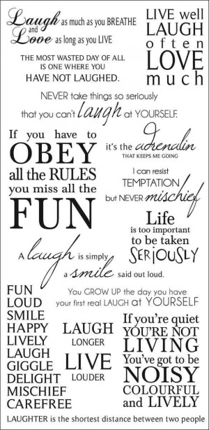 ... of my fav sayings. I must create this... Laugh Rub-On Quotes 471423