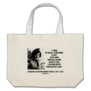 Jacqueline Kennedy Comparatively Sane Quote Canvas Bag