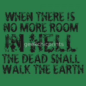 geekchicprints › Portfolio › Zombie Walking Living Dead Quote