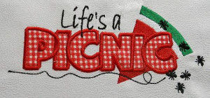 Saying Life's a Picnic Machine Applique Embroidery by SewnSewSA, $3.25