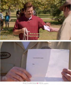 ... Quotes Ron Swanson Quotes Parks And Recreation Quotes Permit Quotes