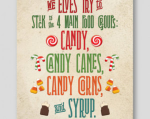 ... elves! Buddy the Elf Quote - #candy #candycorn #buddytheelf #elf #