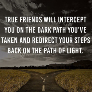 ... -intercept-you-dark-path-friendship-daily-quotes-sayings-pictures.jpg