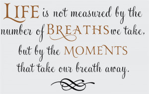 Catalog > Life is Not Measured by the Breaths We Take, Family Wall Art ...