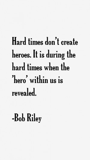 Bob Riley Quotes & Sayings