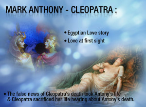 It was Love at First-sight, Mark Antony & Cleopatra a' Tragic Love ...