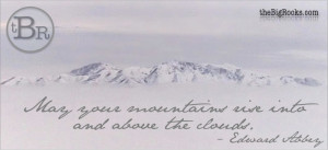 theBigRocks Mountains and Clouds Quote