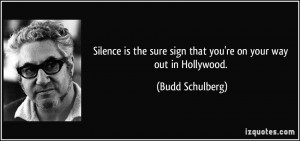 Silence is the sure sign that you're on your way out in Hollywood ...