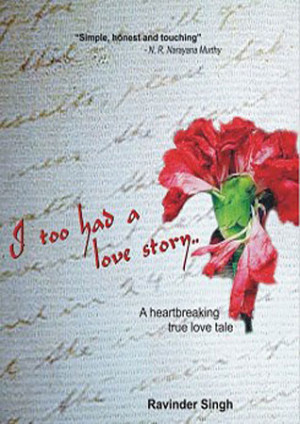 Too Had a Love Story - Ravinder Singh.