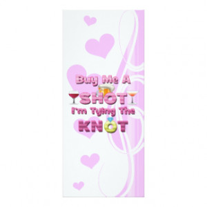buy me a shot i'm tying the knot sayings quotes 4