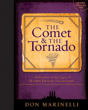 The Comet & the Tornado: Reflections on the Legacy of Randy Pausch