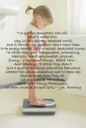 well said J.K. Rowling- we must raise strong woman and men who love ...