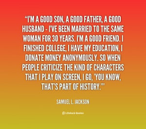quote-Samuel-L.-Jackson-im-a-good-son-a-good-father-19796.png