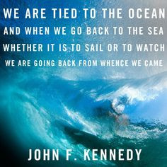 quote more john kennedy inspiration john f kennedy beach quotes ...
