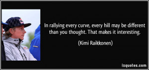 In rallying every curve, every hill may be different than you thought ...
