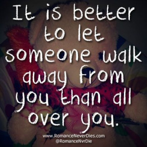 ... ://www.romanceneverdies.com/letting-someone-you-love-walk-away/ Like