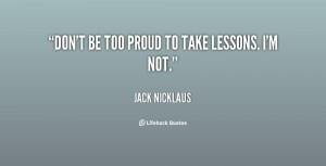 Jack Nicklaus Quotes Quotations By And About Jack Nicklaus