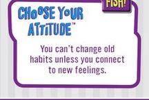 Choose Your Attitude / The FISH! Philosophy: Choose Your Attitude / by ...