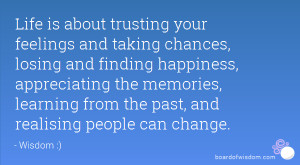 ... the memories, learning from the past, and realising people can change
