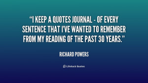 quote-Richard-Powers-i-keep-a-quotes-journal-of-208585.png