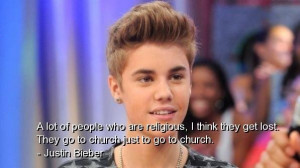Justin bieber famous quotes sayings wise religious deep