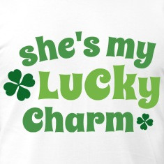 Irish Couples She's My Lucky Charm T-Shirts