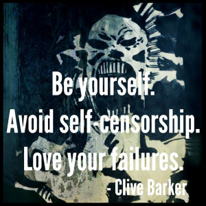 Clive Barker ~ Quote ~ Life ~ Inspiration ~