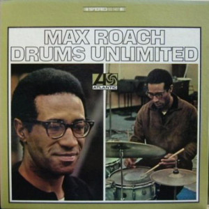 MAX ROACH Drums Unlimited (2012 Japanese 9-track limited edition 24 ...