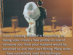 If your cheating husband is frequenting any dating sites, create a ...
