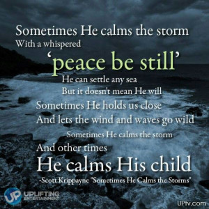 God calms the storm or His child