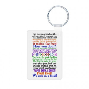 ... Gifts > Chandler Auto > Friends TV Quotes Aluminum Photo Keychain