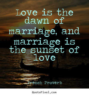 famous quotes about love and marriage famous quotes life