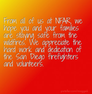 ... appreciate the hard work and dedication of the san diego firefighters