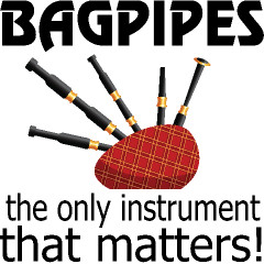 Bagpipes Life Quote