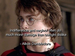 Harry potter quotes and sayings indifference neglect deep