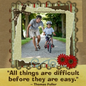 Quotes About Learning - All things are difficult before they are easy ...