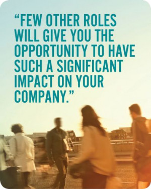 Few other roles will give you the opportunity to have such a ...