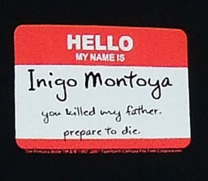 name is Inigo Montoya.