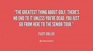 Fuzzy Zoeller Quotes