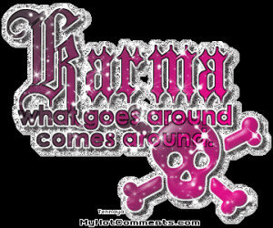 karma quotes photo: Karma Karma.gif
