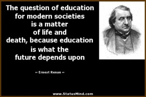 ... is what the future depends upon - Ernest Renan Quotes - StatusMind.com