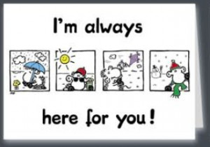 Im Always Here For You Quotes