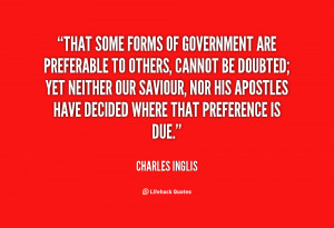 That some Forms of Government are preferable to others, cannot be ...