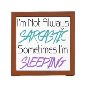 Sarcastic Quotes Gifts - T-Shirts, Posters, & other Gift Ideas