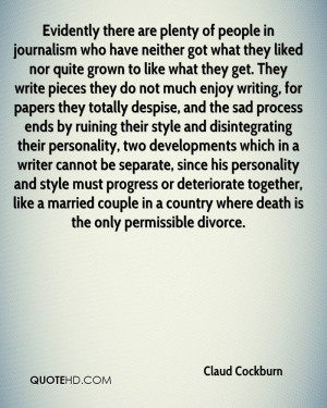 Evidently there are plenty of people in journalism who have neither ...