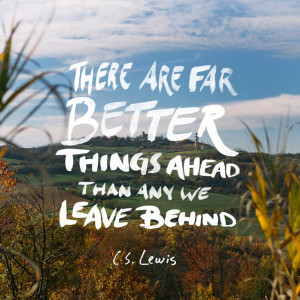 ... , Bright Future Quotes, Bays, 28 Quotes, Cslewis Quotes, Things Ahead