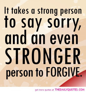 takes-strong-person-say-sorry-life-quotes-sayings-pictures.jpg